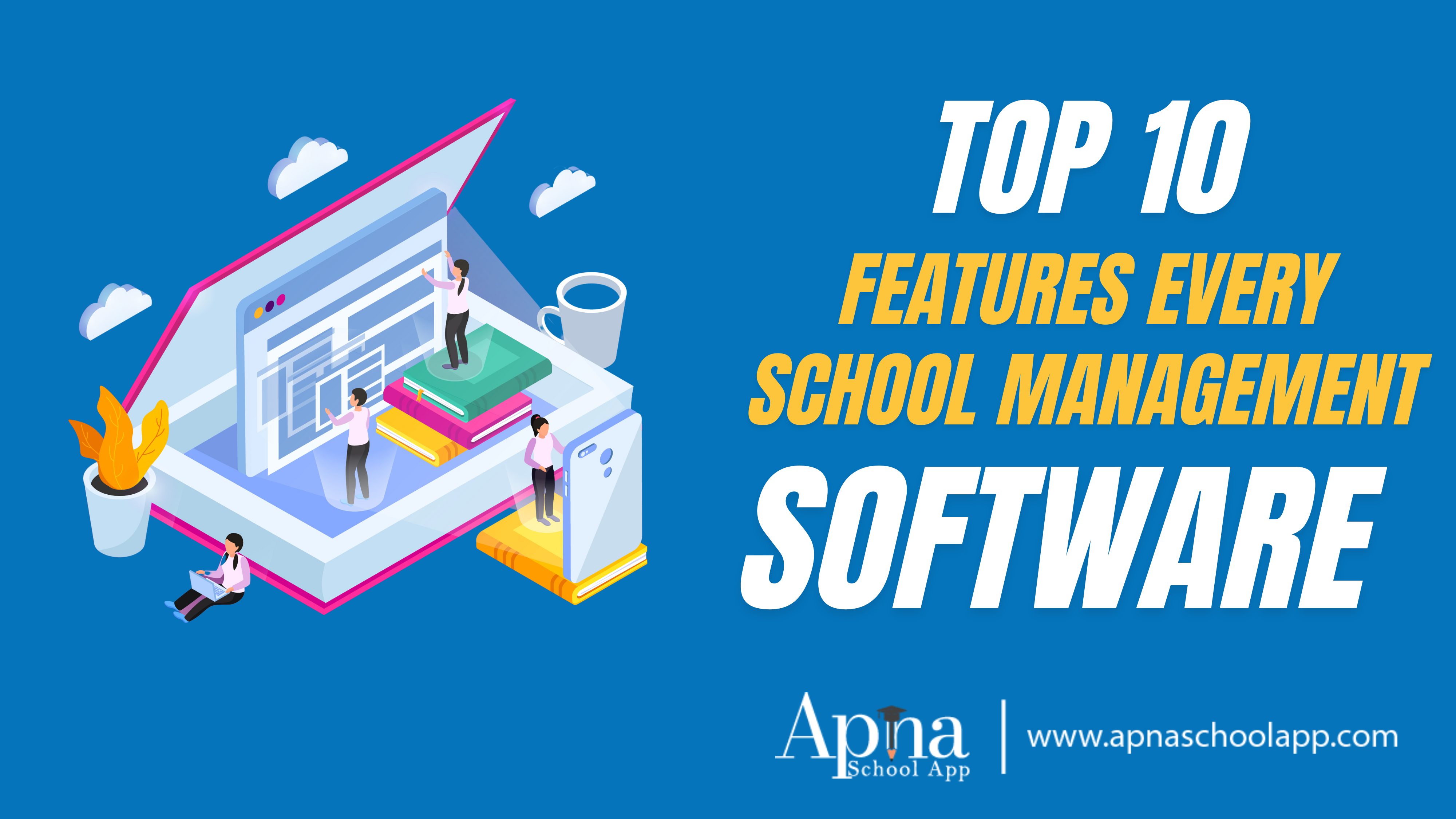 The Top 10 Features Every School Management Software Should Have